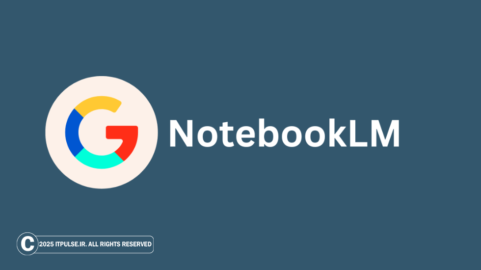 notebooklm در اندروید منتشر شد .